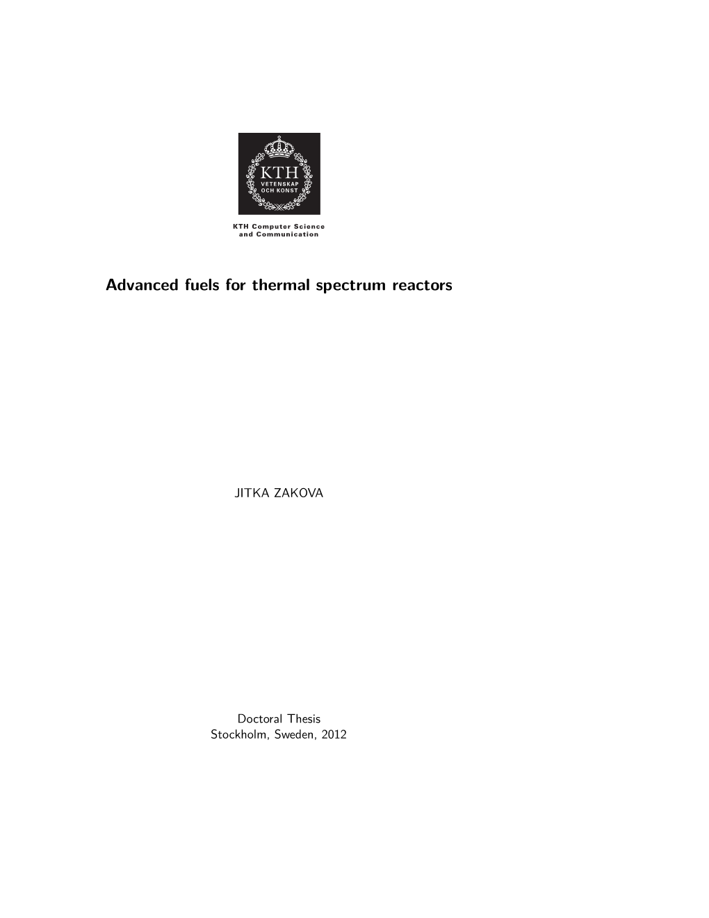 Advanced Fuels for Thermal Spectrum Reactors