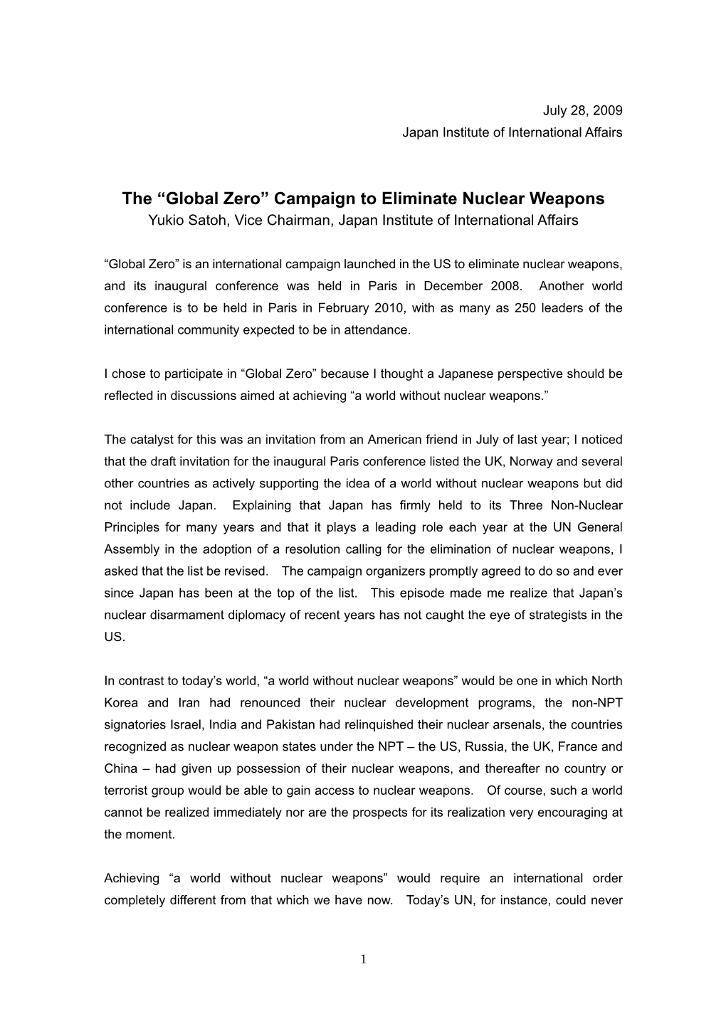 The “Global Zero” Campaign to Eliminate Nuclear Weapons Yukio Satoh, Vice Chairman, Japan Institute of International Affairs