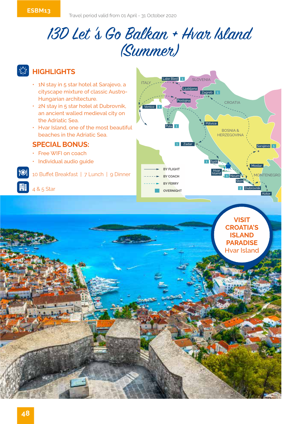 13D Let 'S Go Balkan + Hvar Island (Summer)