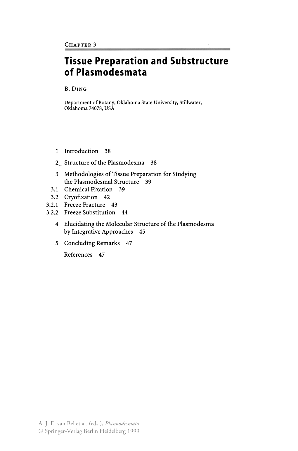 Tissue Preparation and Substructure of Plasmodesmata