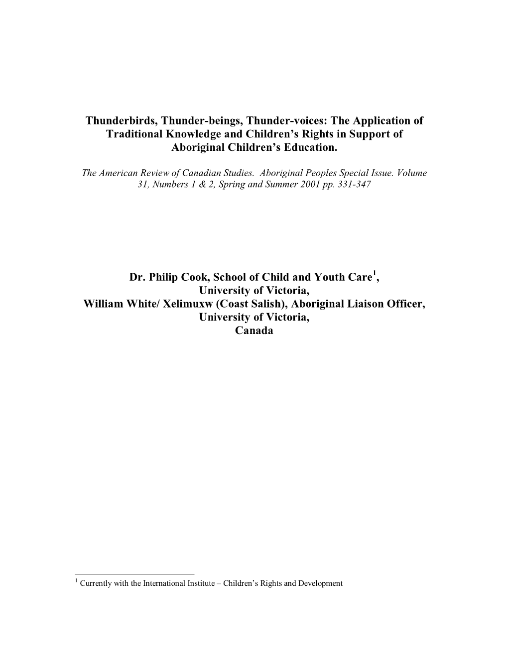 Thunderbirds, Thunder-Beings, Thunder-Voices: the Application of Traditional Knowledge and Children’S Rights in Support of Aboriginal Children’S Education