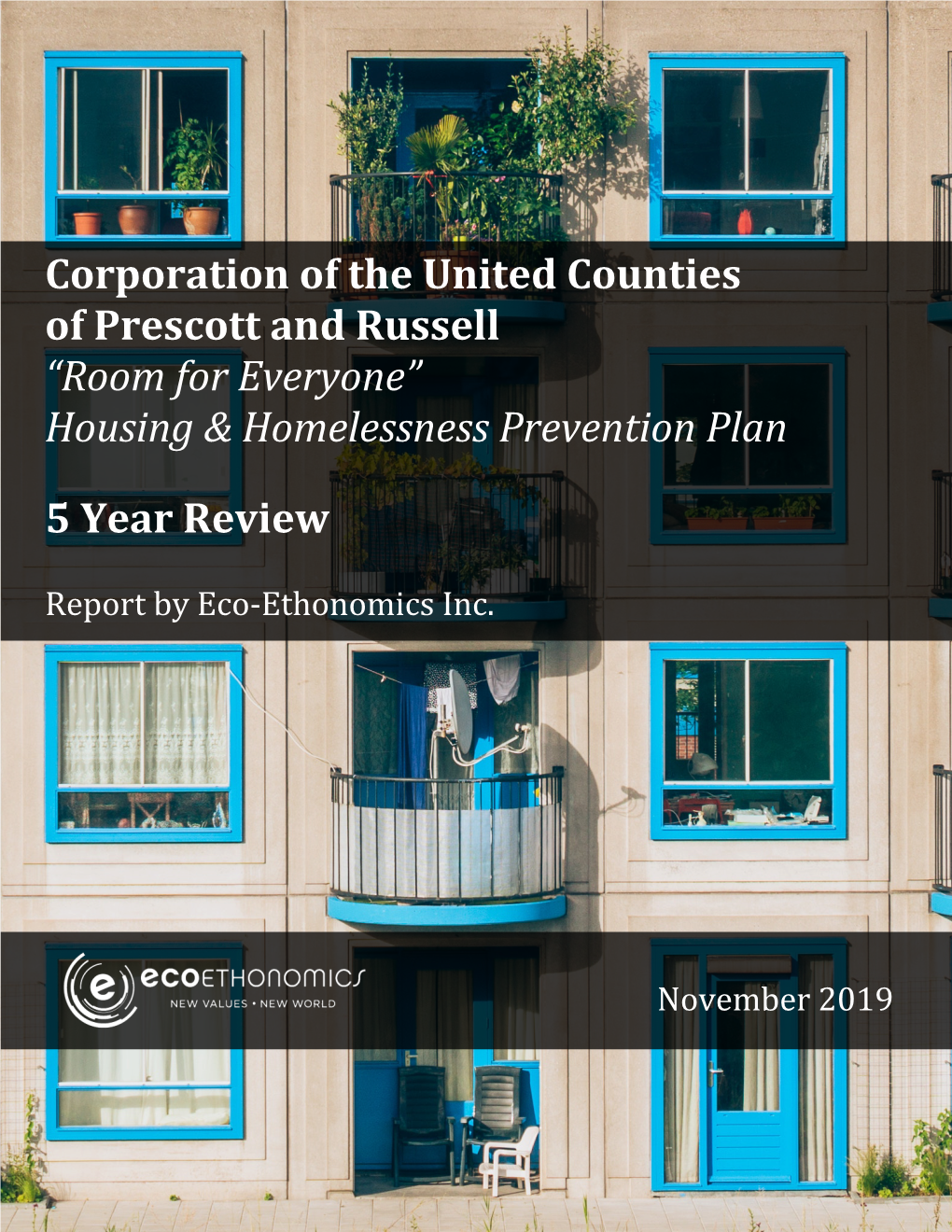 Corporation of the United Counties of Prescott and Russell 5 Year Review: Room for Everyone - Homelessness Prevention in Prescott and Russell