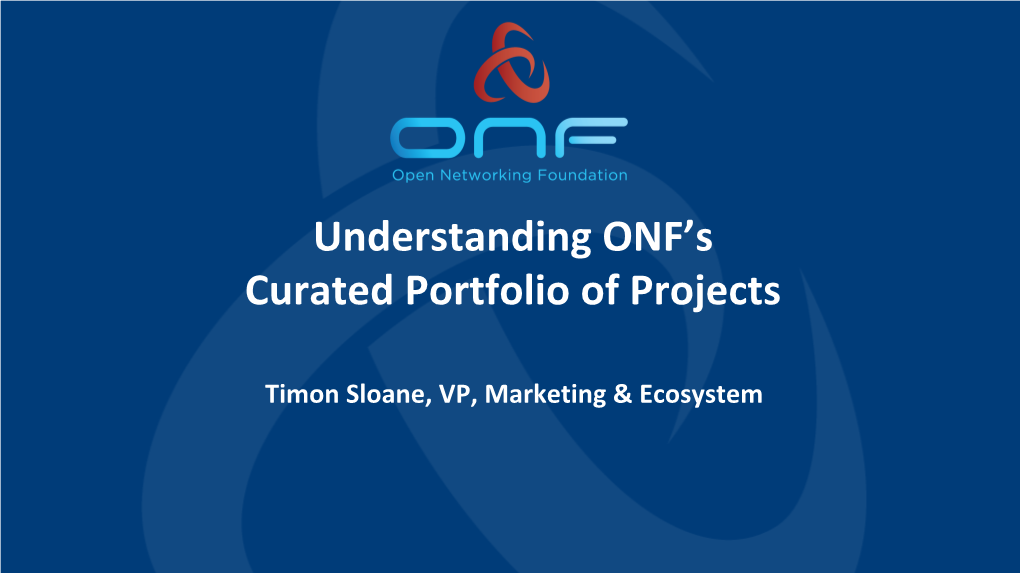 Understanding ONF's Curated Portfolio of Projects
