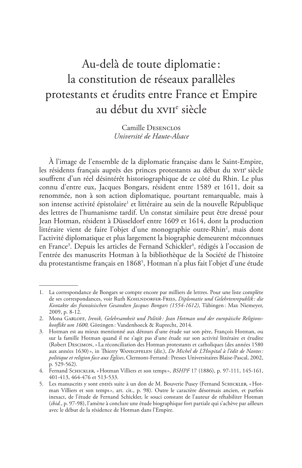 Au-Delà De Toute Diplomatie : La ­Constitution De Réseaux Parallèles Protestants Et Érudits Entre France Et Empire Au Début Du Xviie Siècle