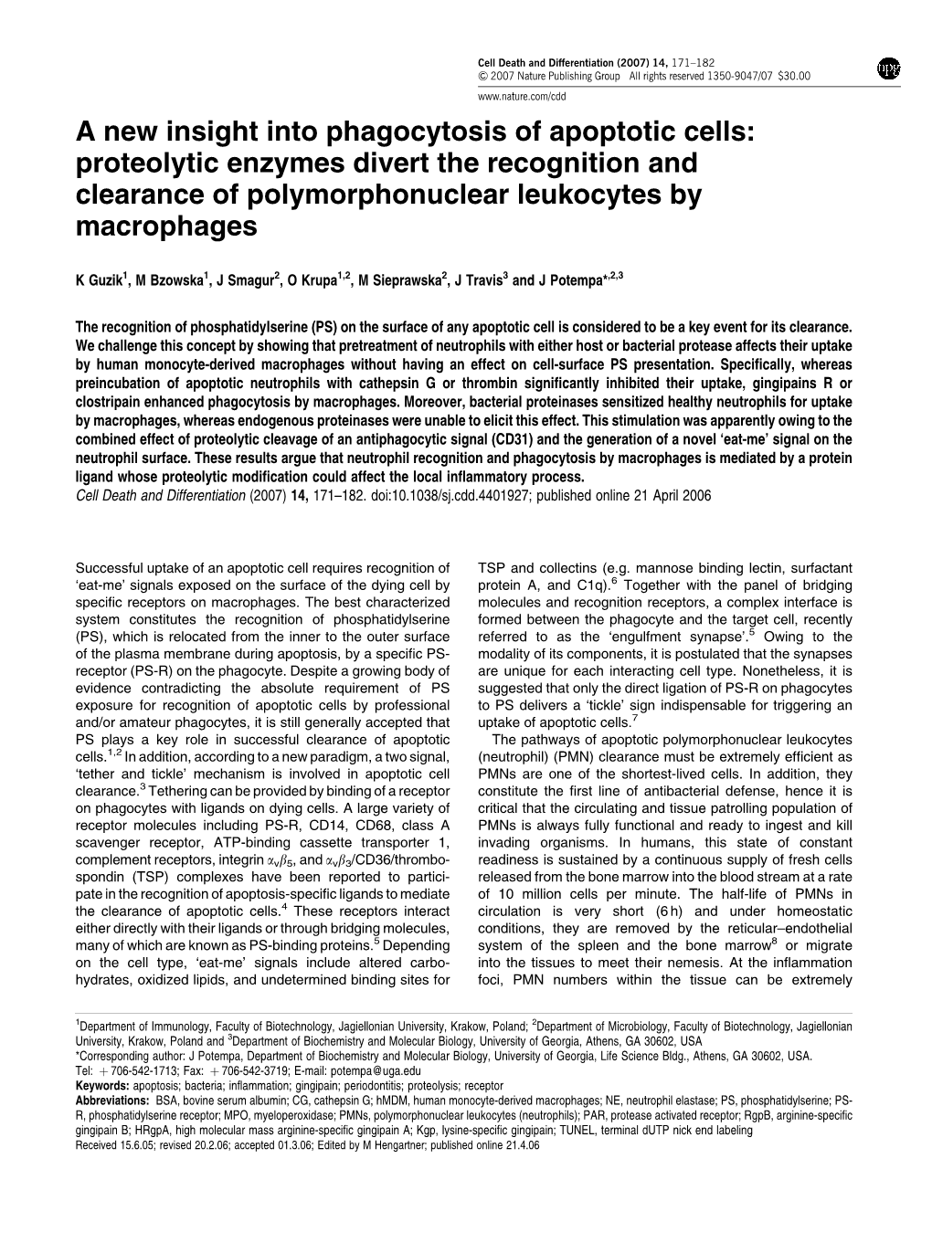 A New Insight Into Phagocytosis of Apoptotic Cells: Proteolytic Enzymes Divert the Recognition and Clearance of Polymorphonuclear Leukocytes by Macrophages