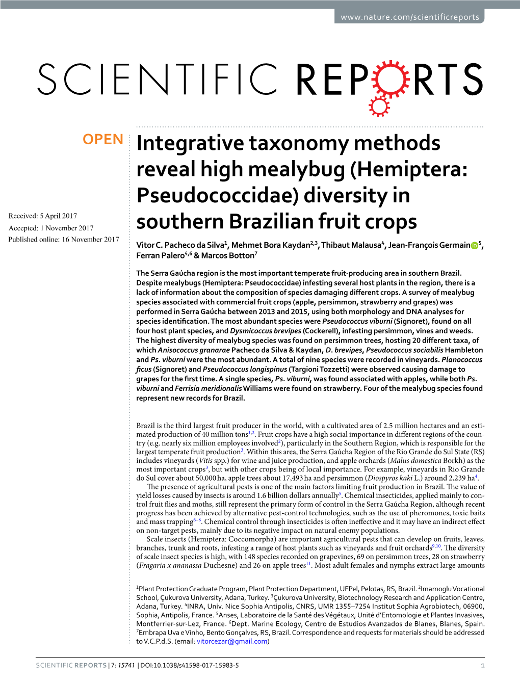 Hemiptera: Pseudococcidae) Diversity in Received: 5 April 2017 Accepted: 1 November 2017 Southern Brazilian Fruit Crops Published: Xx Xx Xxxx Vitor C