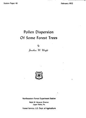 Pollen Dispersion of Some Forest Trees