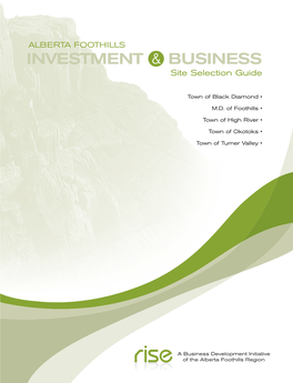 ALBERTA FOOTHILLS INVESTMENT && BUSINESS Site Selection Guide