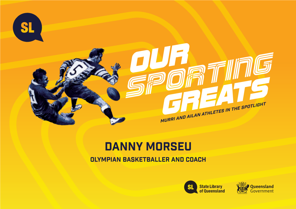 Danny Morseu Olympian Basketballer and Coach Danny Morseu