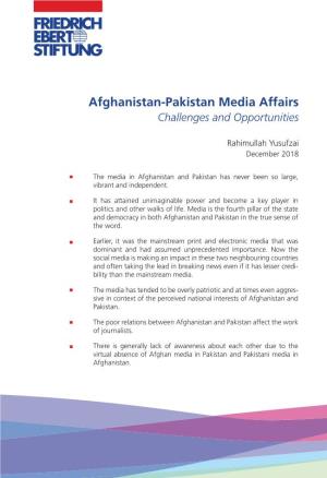 Afghanistan-Pakistan Media Affairs Challenges and Opportunities