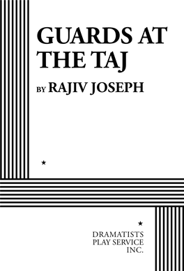 GUARDS at the TAJ by Rajiv Joseph