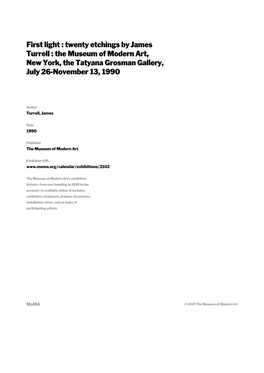 Twenty Etchings by James Turrell : the Museum of Modern Art, New York, the Tatyana Grosman Gallery, July 26-November 13, 1990