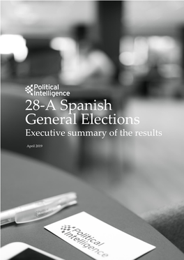 28-A Spanish General Elections Executive Summary of the Results