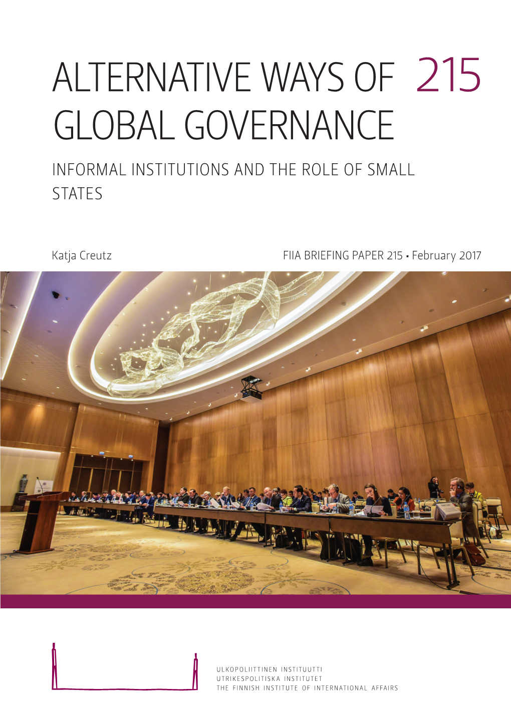 Alternative Ways of Global Governance Informal Institutions and the Role of Small States