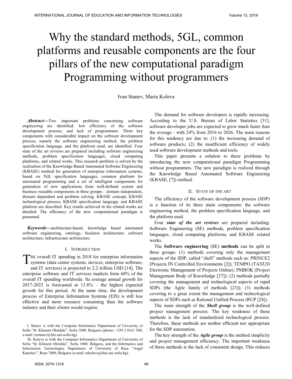 Why the Standard Methods, 5GL, Common Platforms and Reusable Components Are the Four Pillars of the New Computational Paradigm Programming Without Programmers