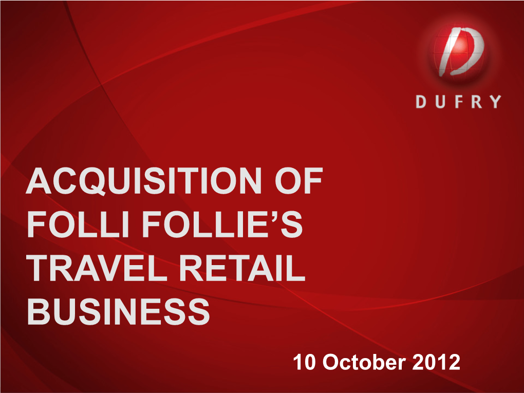 Acquisition of Folli Follie's Travel Retail Business