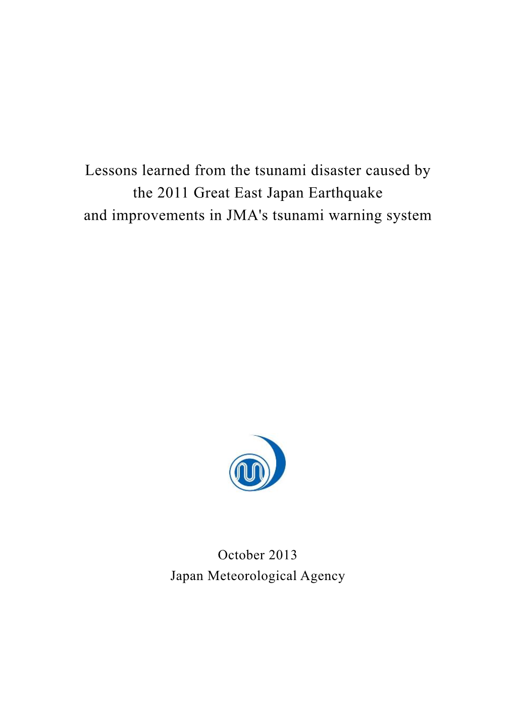 Great East Japan Earthquake and Improvements in JMA's Tsunami Warning System