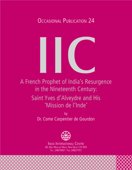 A French Prophet of India's Resurgence in the Nineteenth Century: Saint Yves D'alveydre and His 'Mission De L'inde'