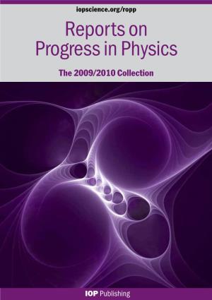 Reports on Progress in Physics the 2009/2010 Collection