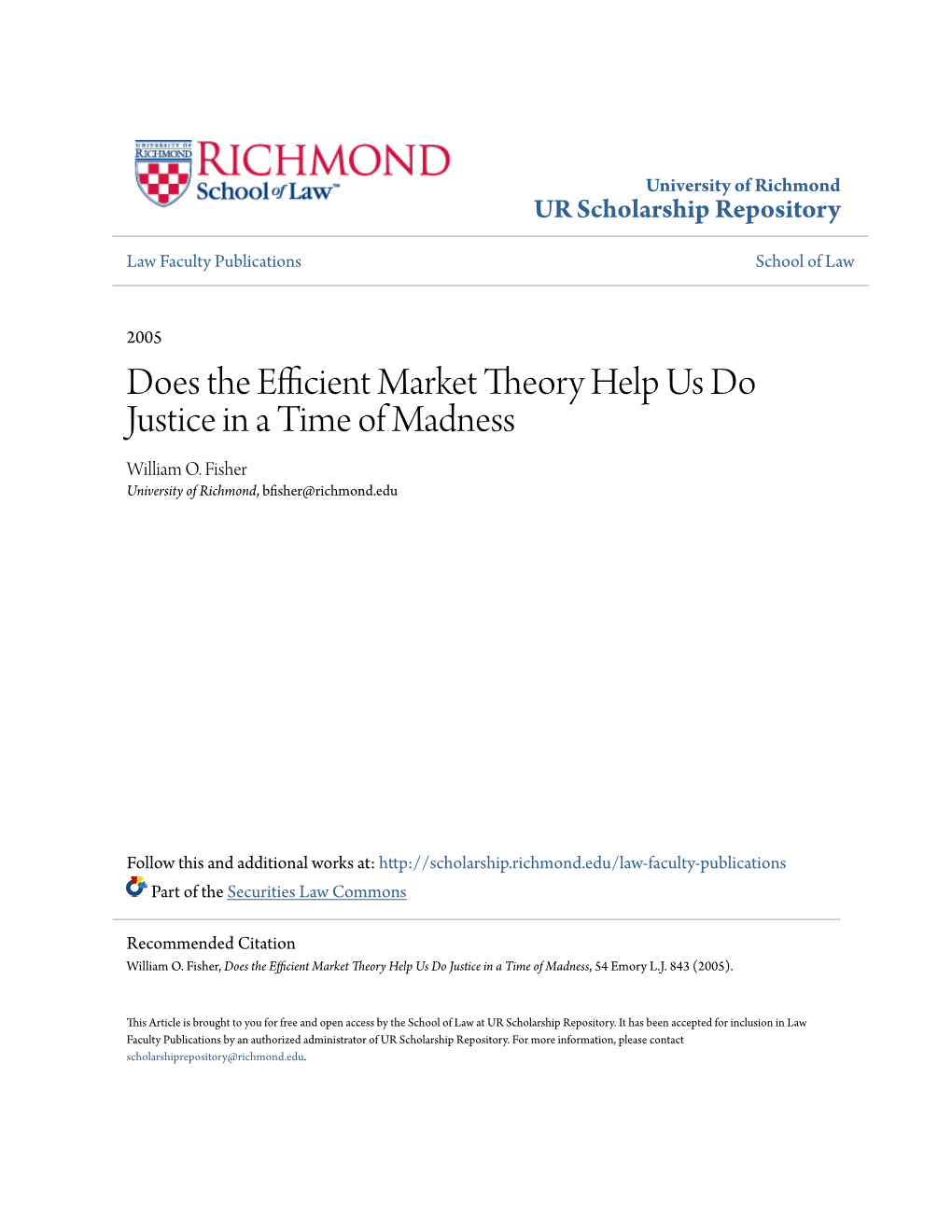 Does the Efficient Market Theory Help Us Do Justice in a Time of Madness William O