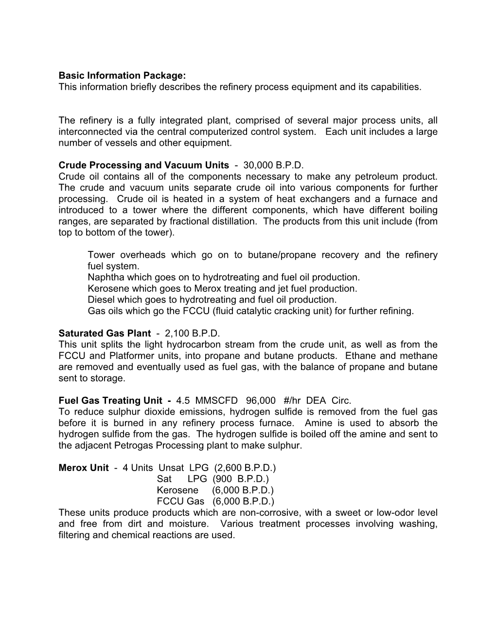 Basic Information Package: This Information Briefly Describes the Refinery Process Equipment and Its Capabilities