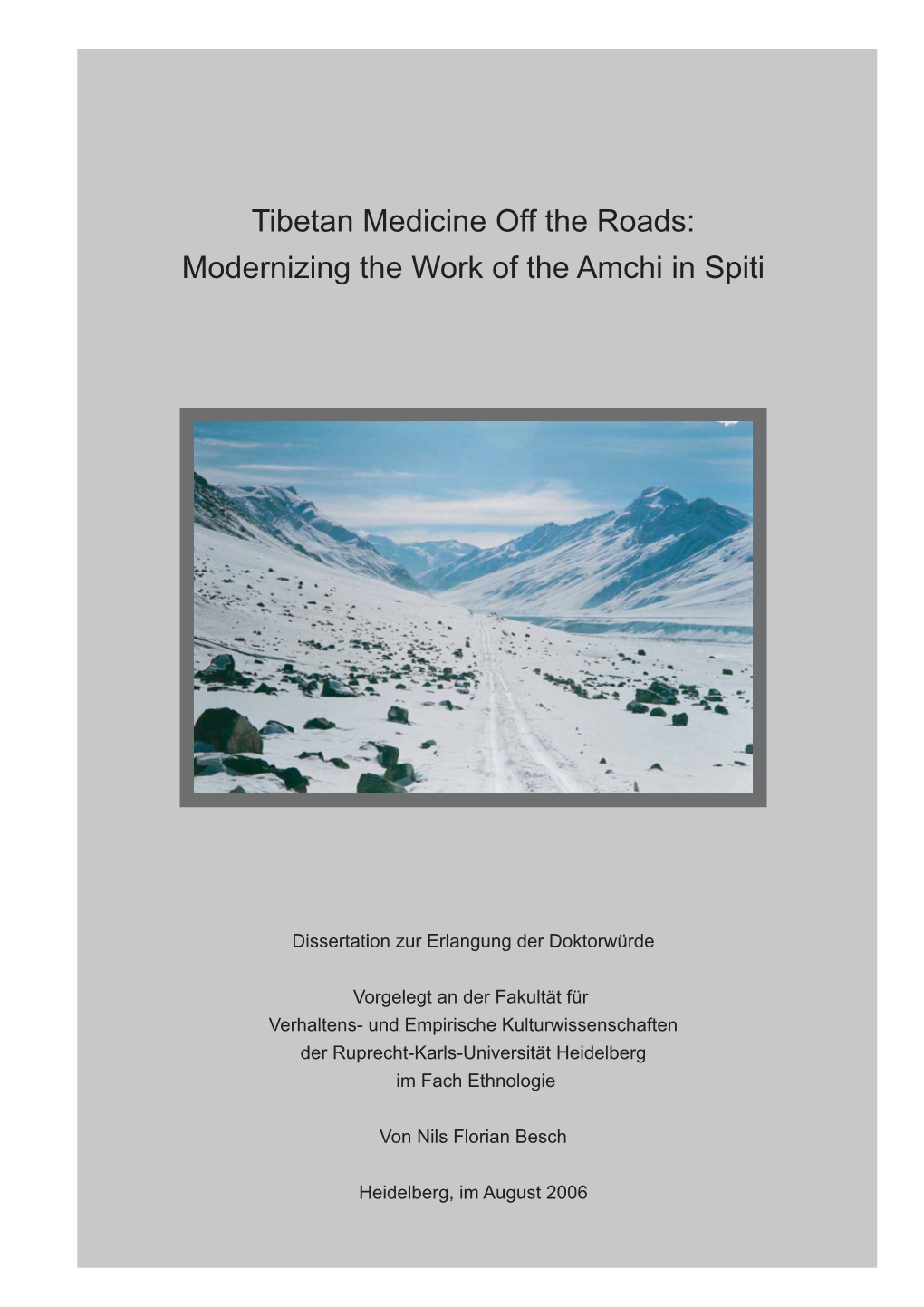 Tibetan Medicine Off the Roads: Modernizing the Work of the Amchi in Spiti