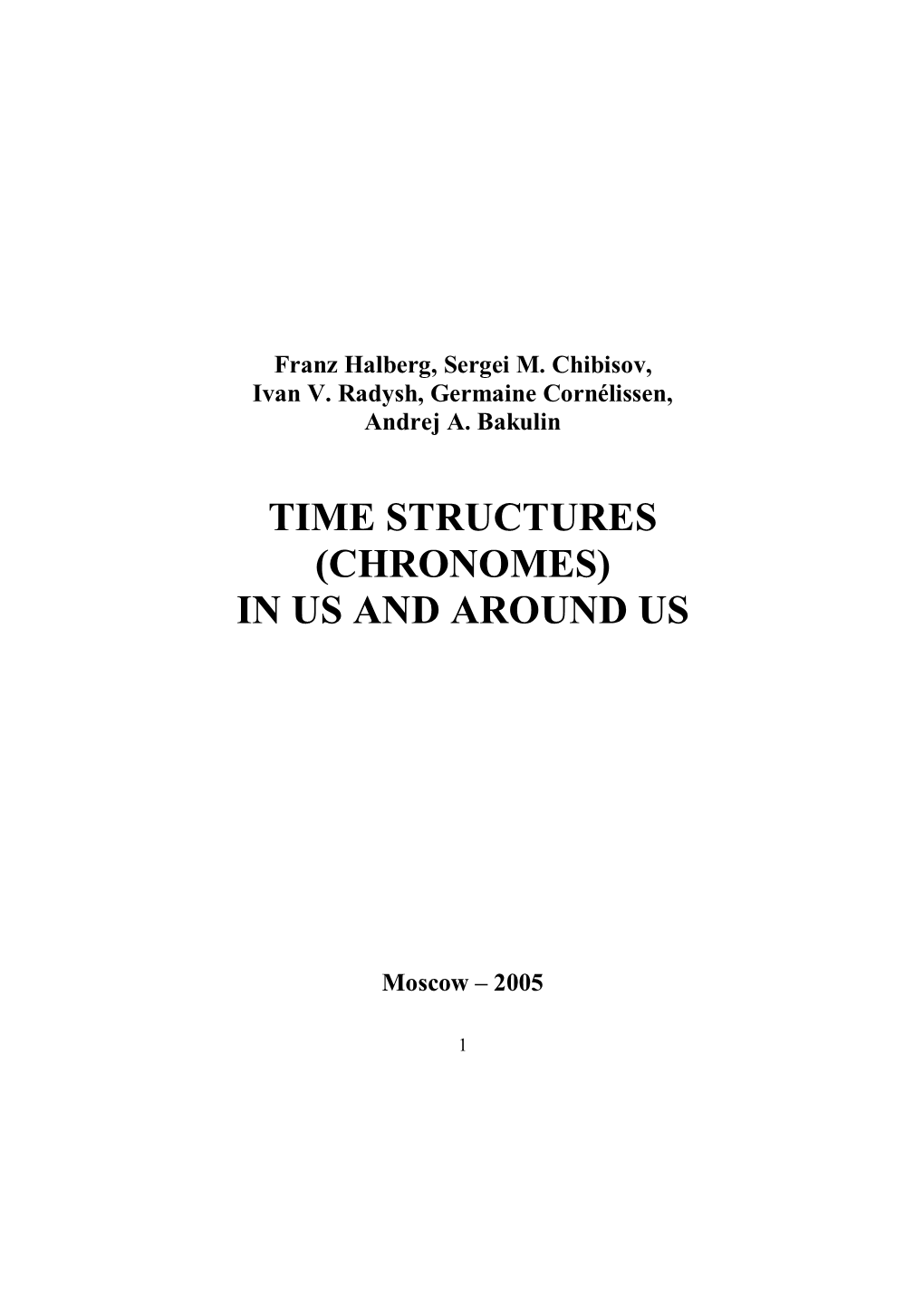 Time Structures Chronomes in and Around Us Halberg