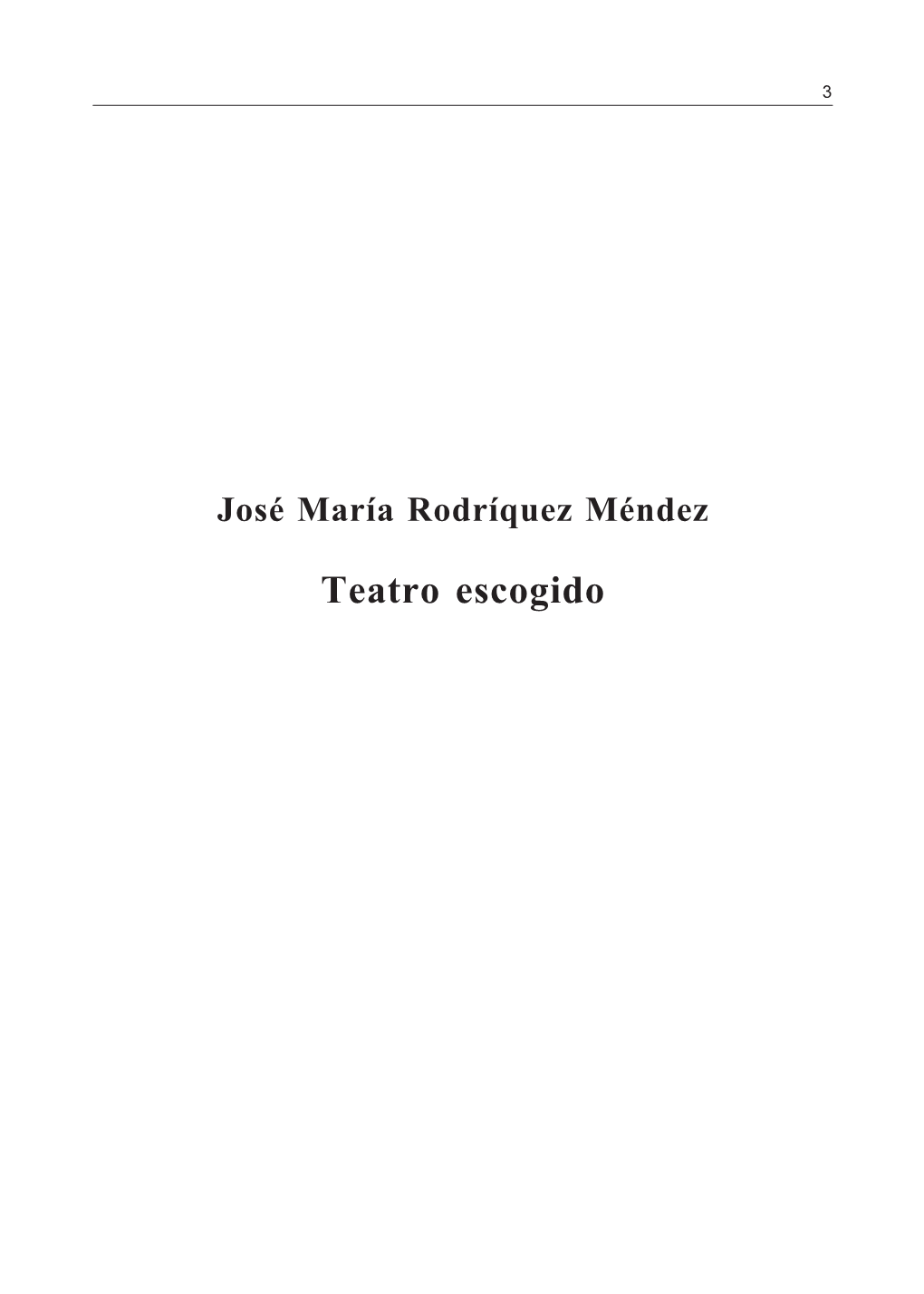 Teatro Escogido De José María Rodríguez Méndez. Tomo I