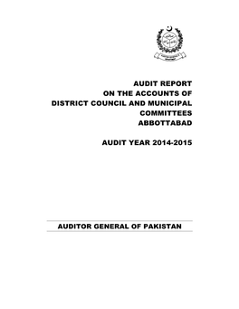 Audit Report on the Accounts of District Council and Municipal Committees Abbottabad Audit Year 2014-2015