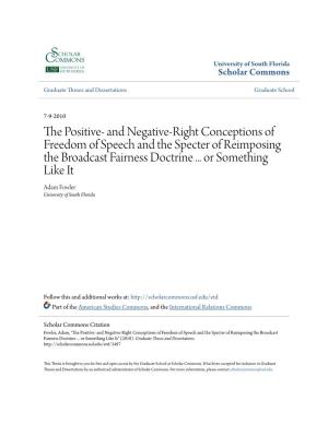 The Positive- and Negative-Right Conceptions of Freedom of Speech and the Specter Of