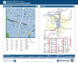 Streatham Hill Station – Zone 3 I Onward Travel Information Local Area Map Bus Map