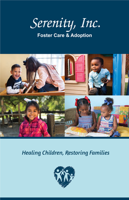 Healing Children, Restoring Families Mission Statement the Mission of Serenity, Inc