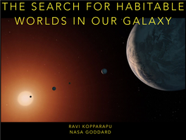 The Search for Habitable Worlds in Our Galaxy