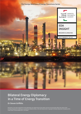 Bilateral Energy Diplomacy in a Time of Energy Transition Dr Steven Griffiths