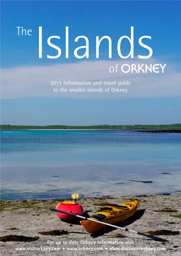 Of Orkn Y 2015 Information and Travel Guide to the Smaller Islands of Orkney