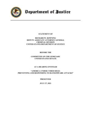 Statement of Richard W. Downing Deputy Assistant Attorney General Criminal Division United States Department of Justice