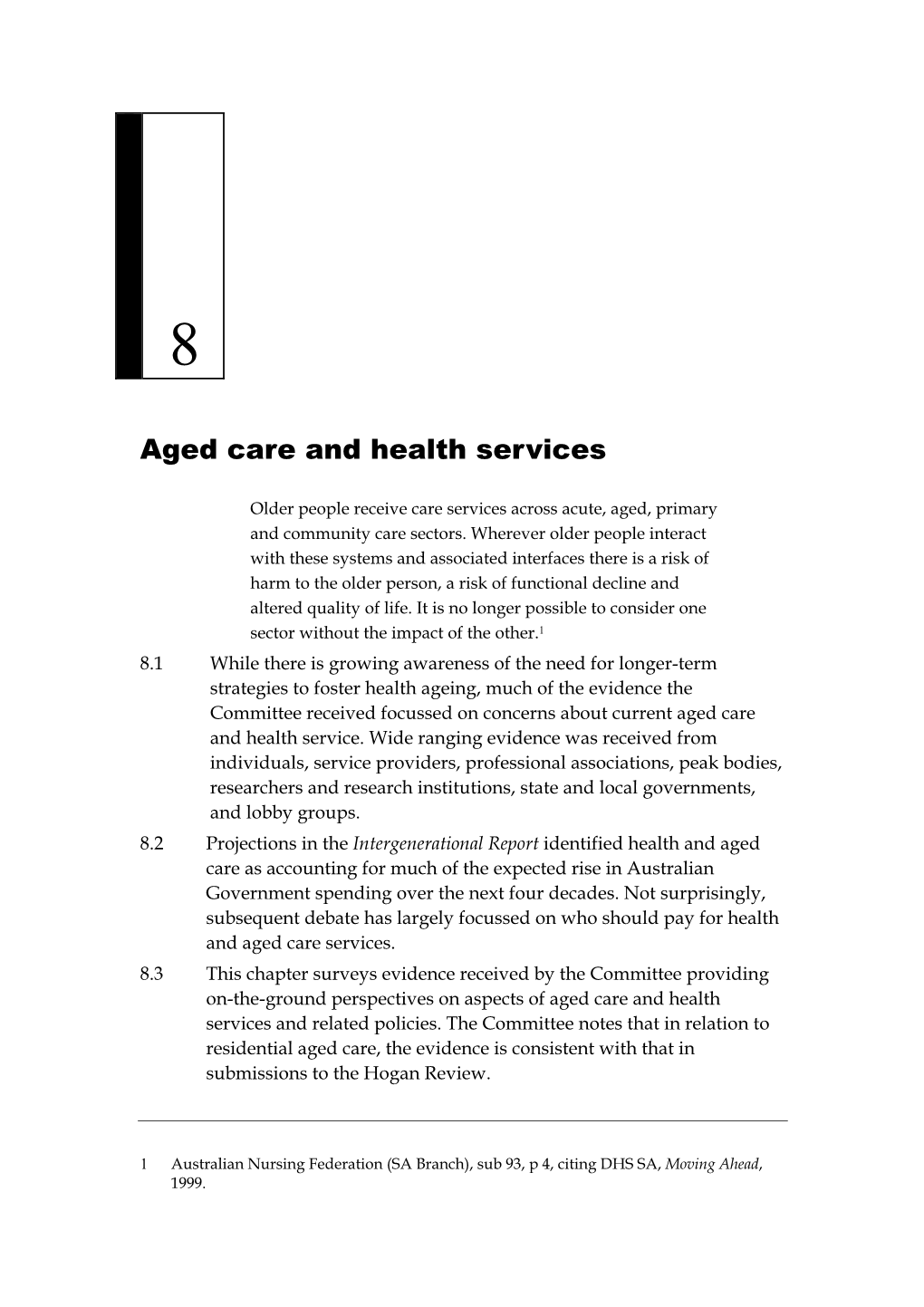 Chapter 8: Future Ageing: Report on the Inquiry Into Long-Term Strategies