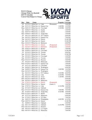 WGN 9 Chicago Chicago White Sox Baseball 2019 TV Schedule Central Time/Subject to Change