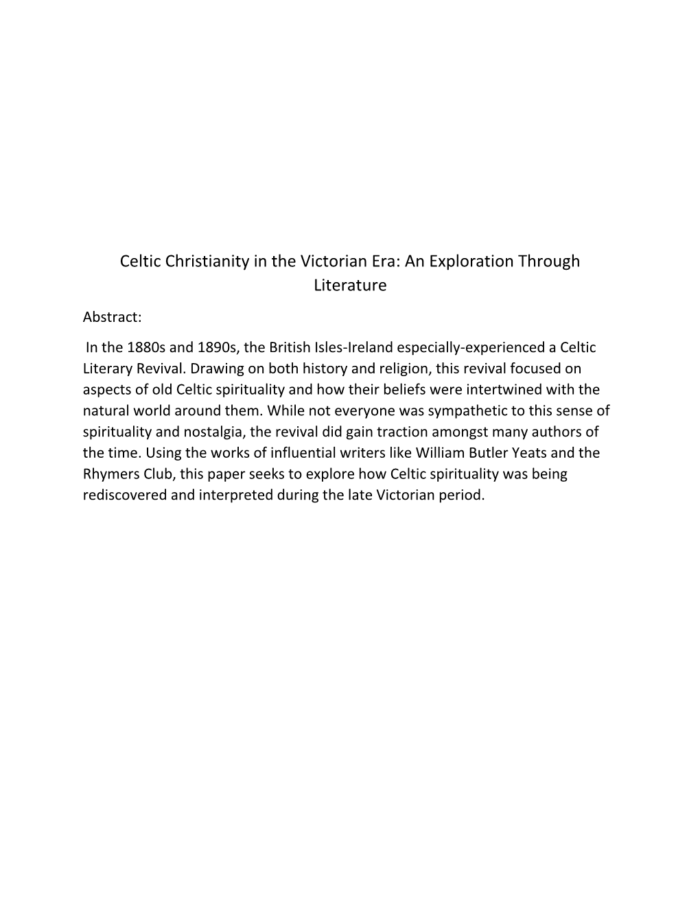 Celtic Christianity in the Victorian Era: an Exploration Through Literature Abstract