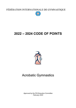 2022 – 2024 CODE of POINTS Acrobatic Gymnastics