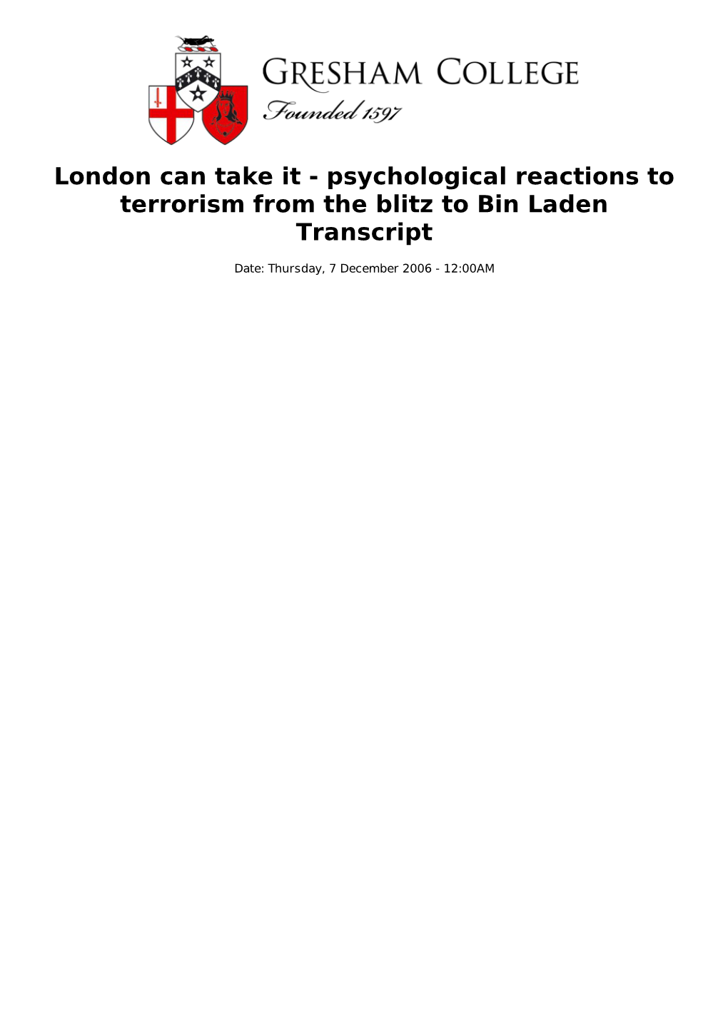 London Can Take It - Psychological Reactions to Terrorism from the Blitz to Bin Laden Transcript