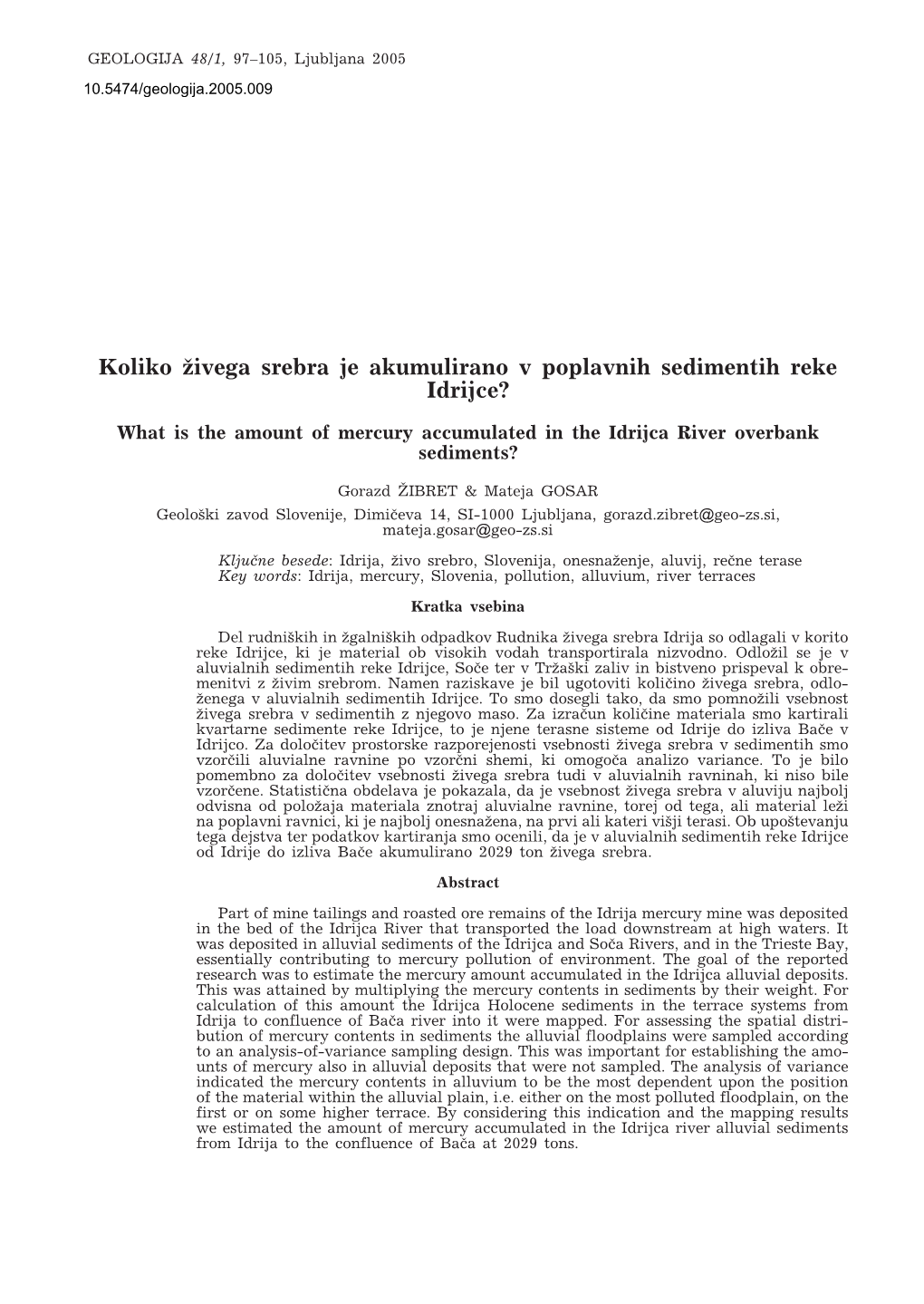 Ivega Srebra Je Akumulirano V Poplavnih Sedimentih Reke Idrijce?