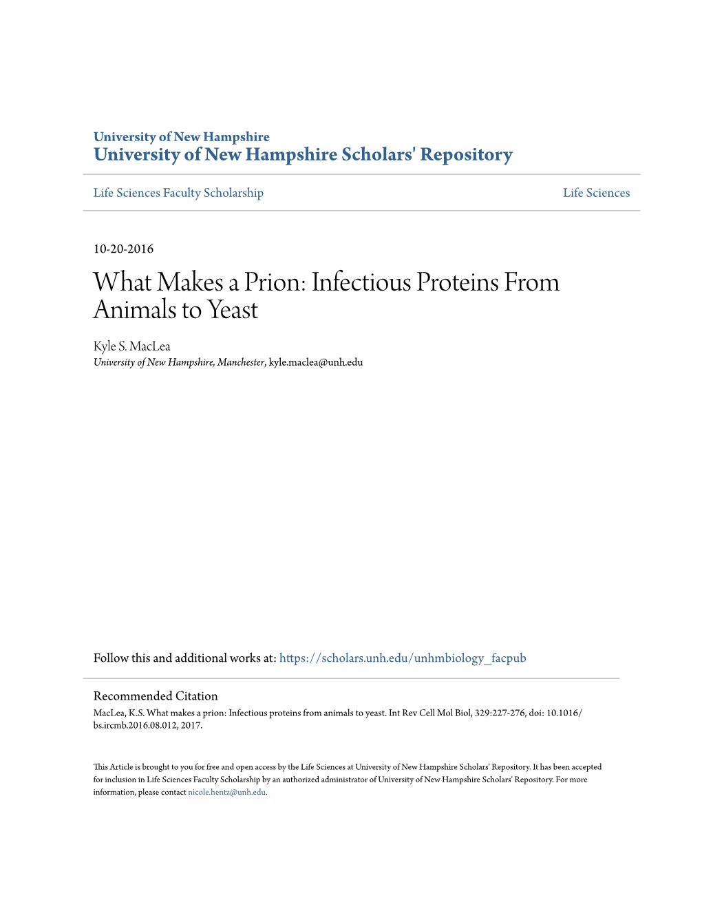 What Makes a Prion: Infectious Proteins from Animals to Yeast Kyle S
