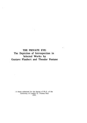 THE PRIVATE EYE: the Depiction, of Introspection in Selected Works by Gustave Flaubert and Theodor Fontane