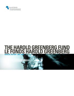 THE HAROLD Greenberg FUND LE FONDS Harold Greenberg ANNUAL REPORT 2007