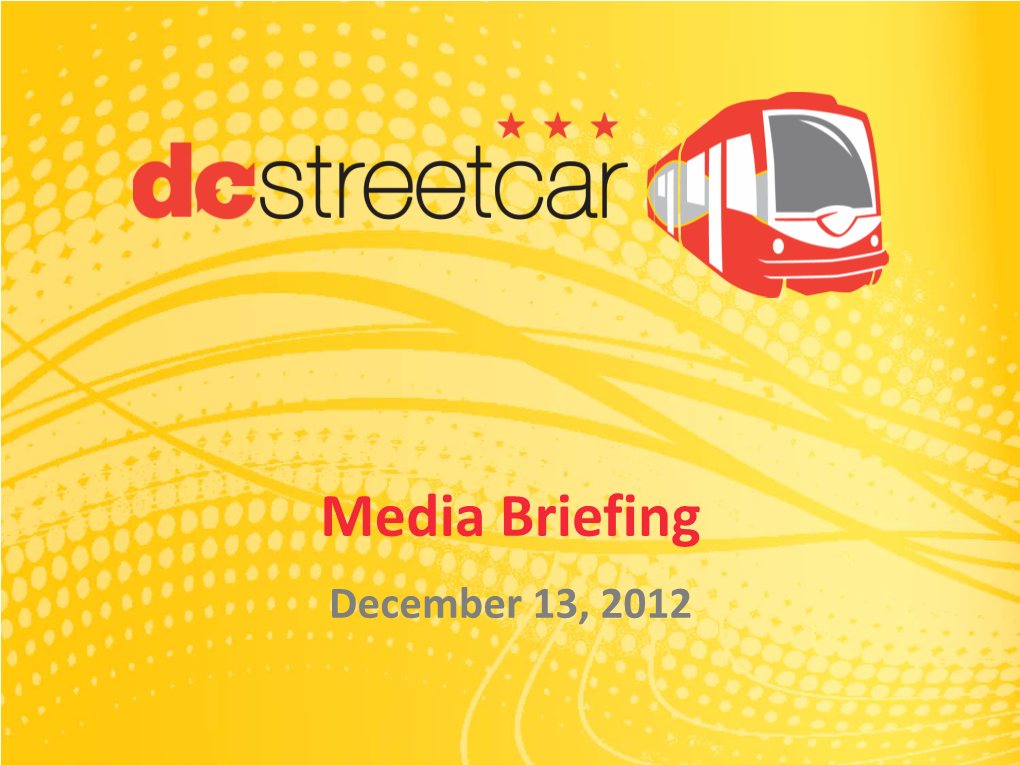 Media Briefing December 13, 2012