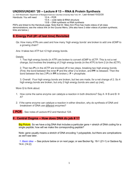 UN2005/UN2401 '20 -- Lecture # 13 -- RNA & Protein Synthesis 0. Energy Poll (#1 of Last Time) Revisited II . Central Dogma