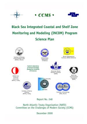 Black Sea Integrated Coastal and Shelf Zone Monitoring and Modeling (INCOM) Program Science Plan