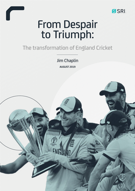 From Despair to Triumph: the Transformation of England Cricket