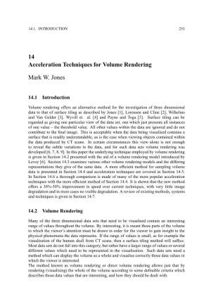 14 Acceleration Techniques for Volume Rendering Mark W. Jones
